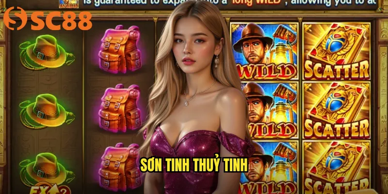 Sơn Tinh Thuỷ Tinh sc88 - Trận Chiến Thần Thoại, Giải Thưởng Khổng Lồ 1 Sơn tinh thuỷ tinh